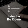 Jobs to Be Done Playlist