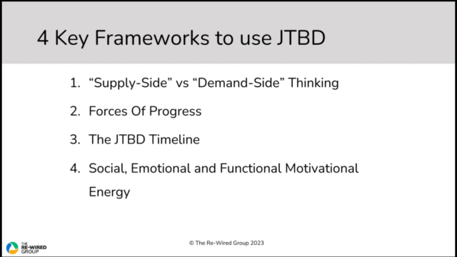 Four Key Frameworks to Use Jobs To Be Done